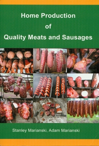 Home Production of Quality Meats and Sausages